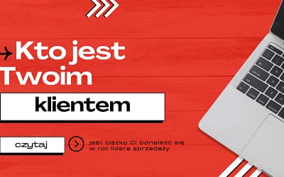 Kto jest klientem lidera sprzedaży?