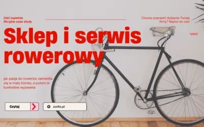 CASE STUDY: Sklep i serwis rowerowy — jak pasja do rowerów zamieniła się w mały biznes, a potem w konkretne wyzwania